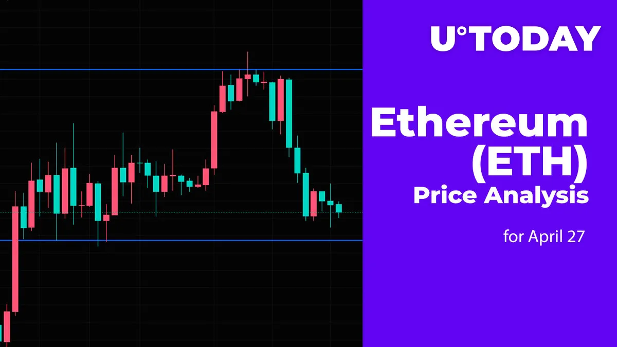 Ethereum (ETH) Price Analysis for April 27