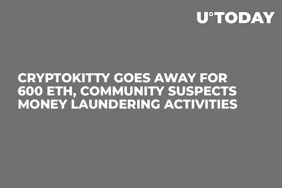 CryptoKitty Goes Away For 600 ETH, Community Suspects Money Laundering Activities