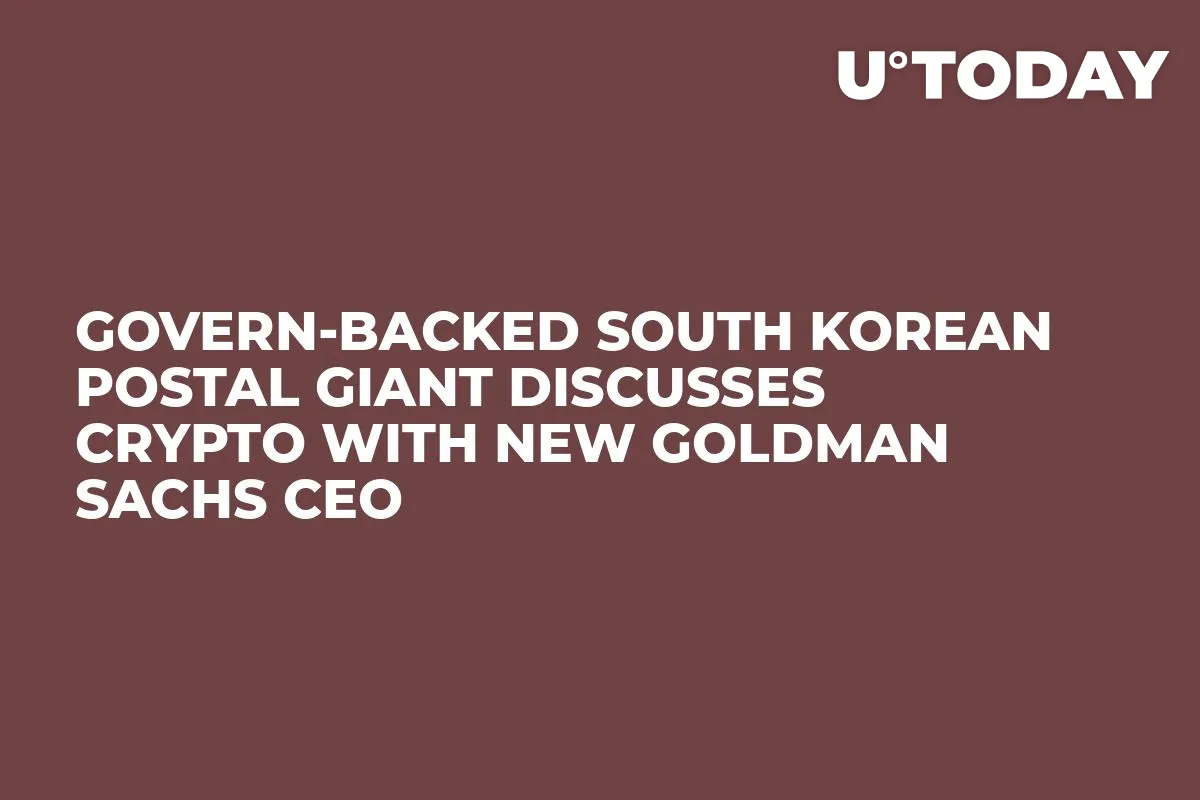 Govern-Backed South Korean Postal Giant Discusses Crypto With New Goldman Sachs CEO     
