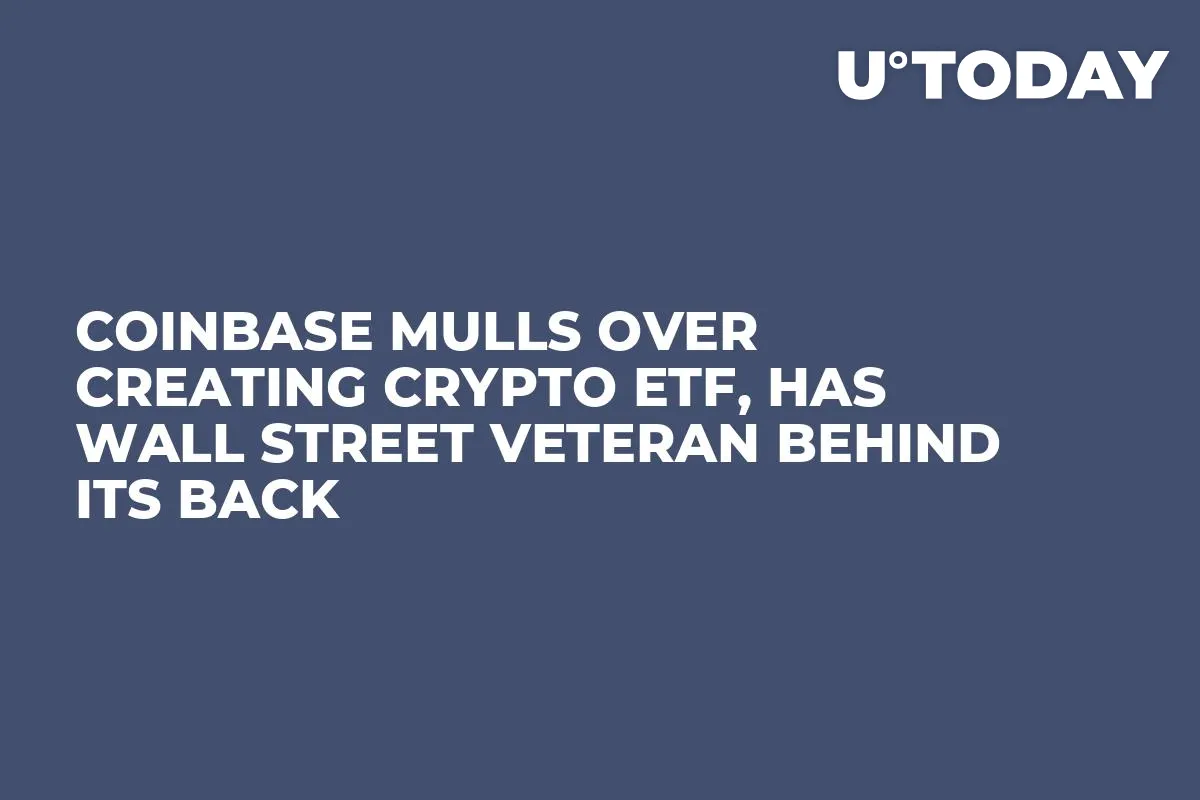 Coinbase Mulls Over Creating Crypto ETF, Has Wall Street Veteran Behind Its Back  