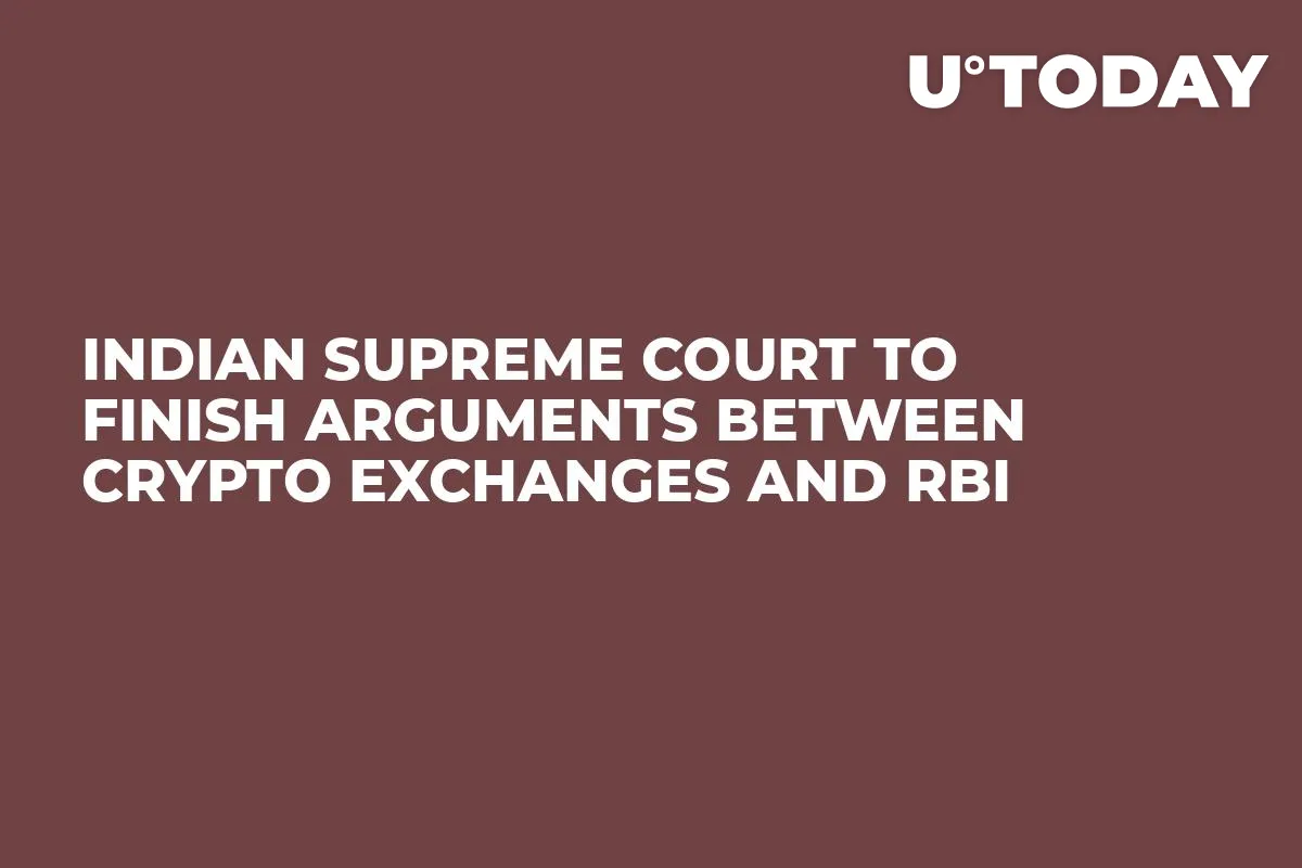 Indian Supreme Court to Finish Arguments Between Crypto Exchanges and RBI