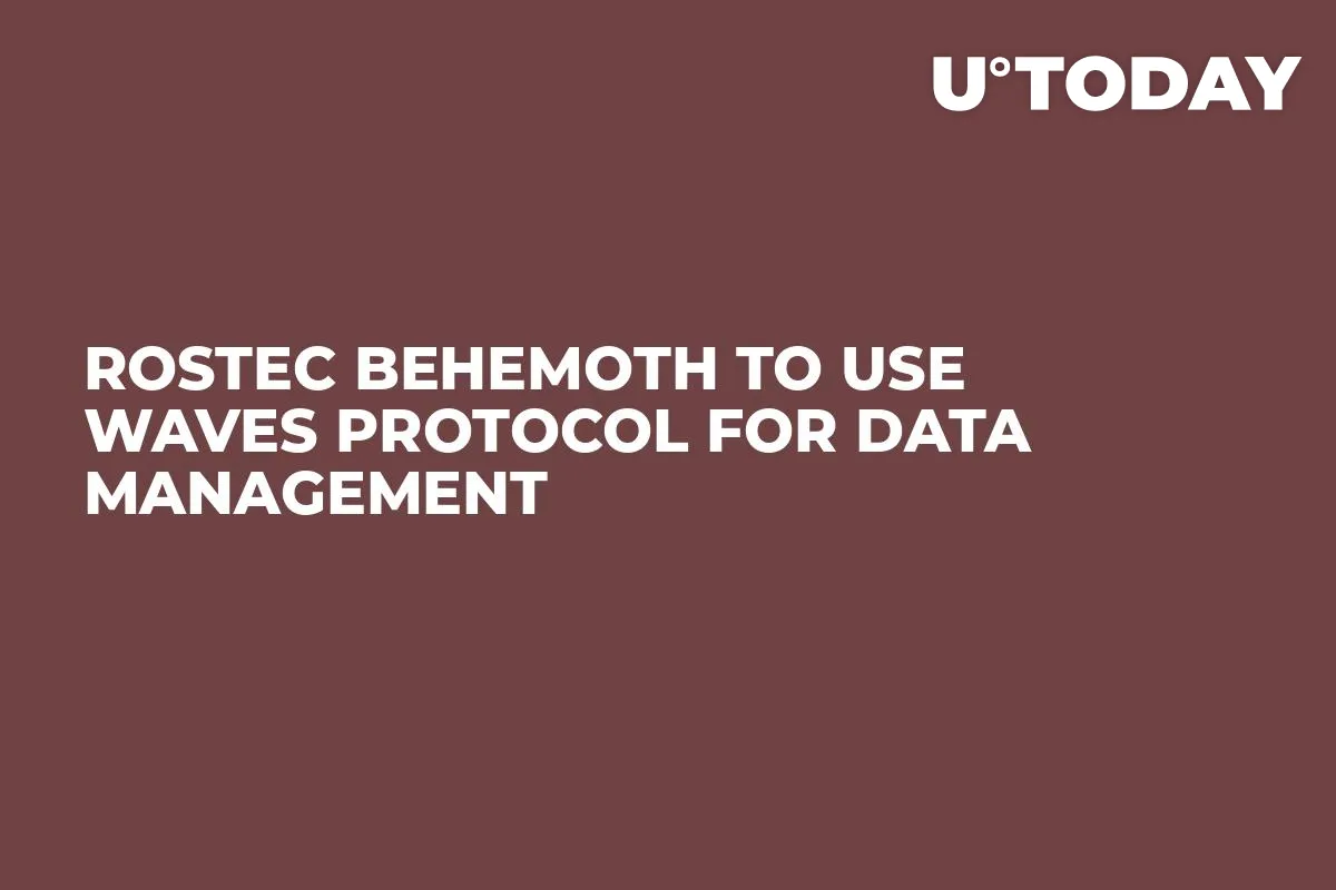 Rostec Behemoth to Use Waves Protocol For Data Management