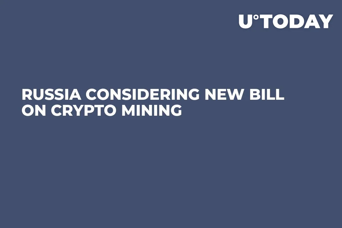 Russia Considering New Bill on Crypto Mining