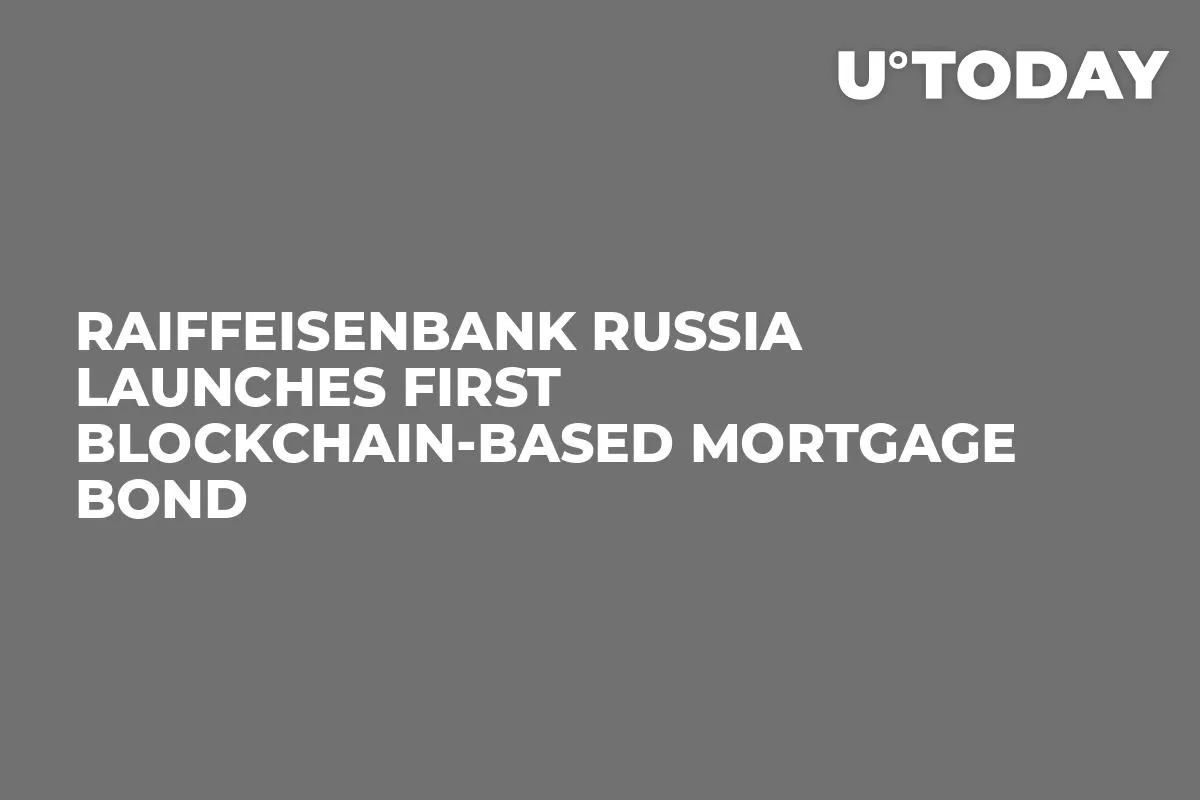 Raiffeisenbank Russia Launches First Blockchain-Based Mortgage Bond