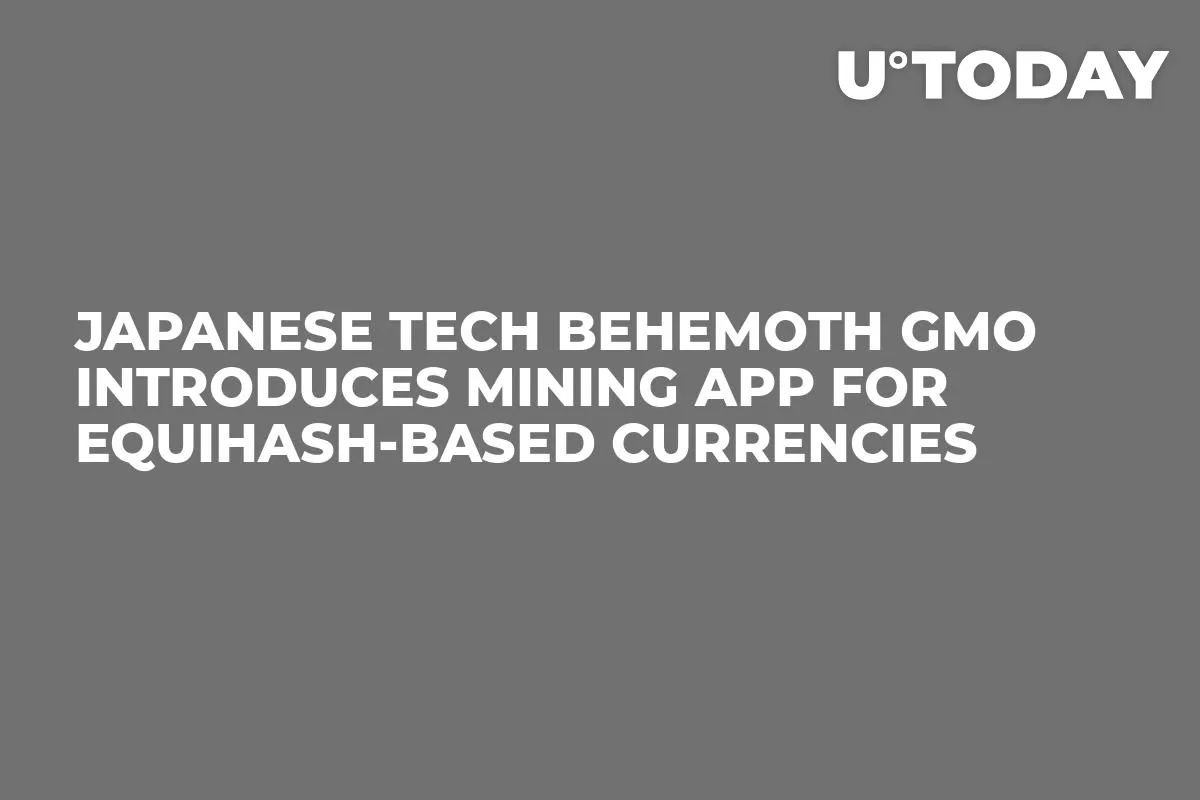 Japanese Tech Behemoth GMO Introduces Mining App For Equihash-Based Currencies