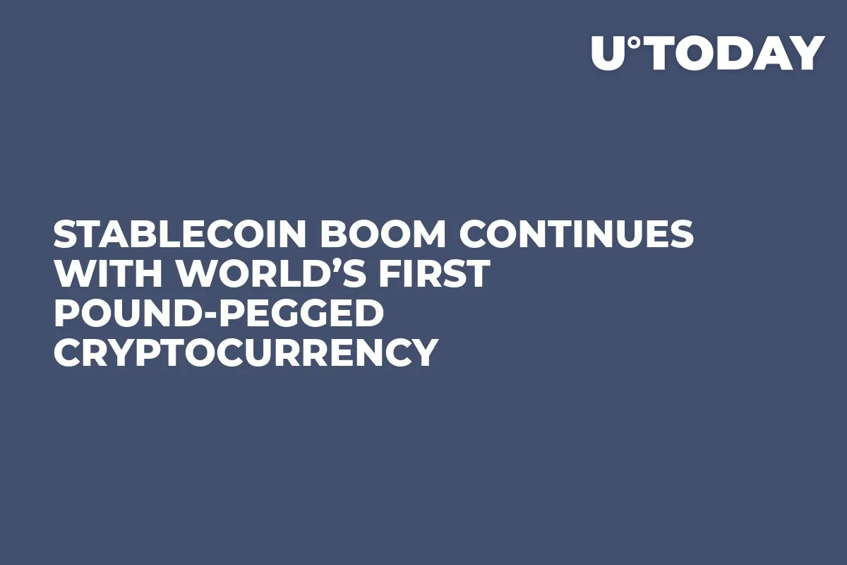 Stablecoin Boom Continues With World’s First Pound-Pegged Cryptocurrency 