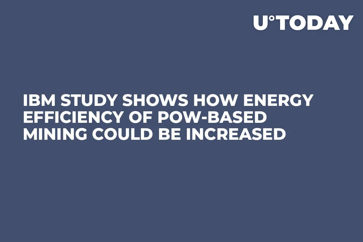 IBM Study Shows How Energy Efficiency of PoW-Based Mining Could be Increased