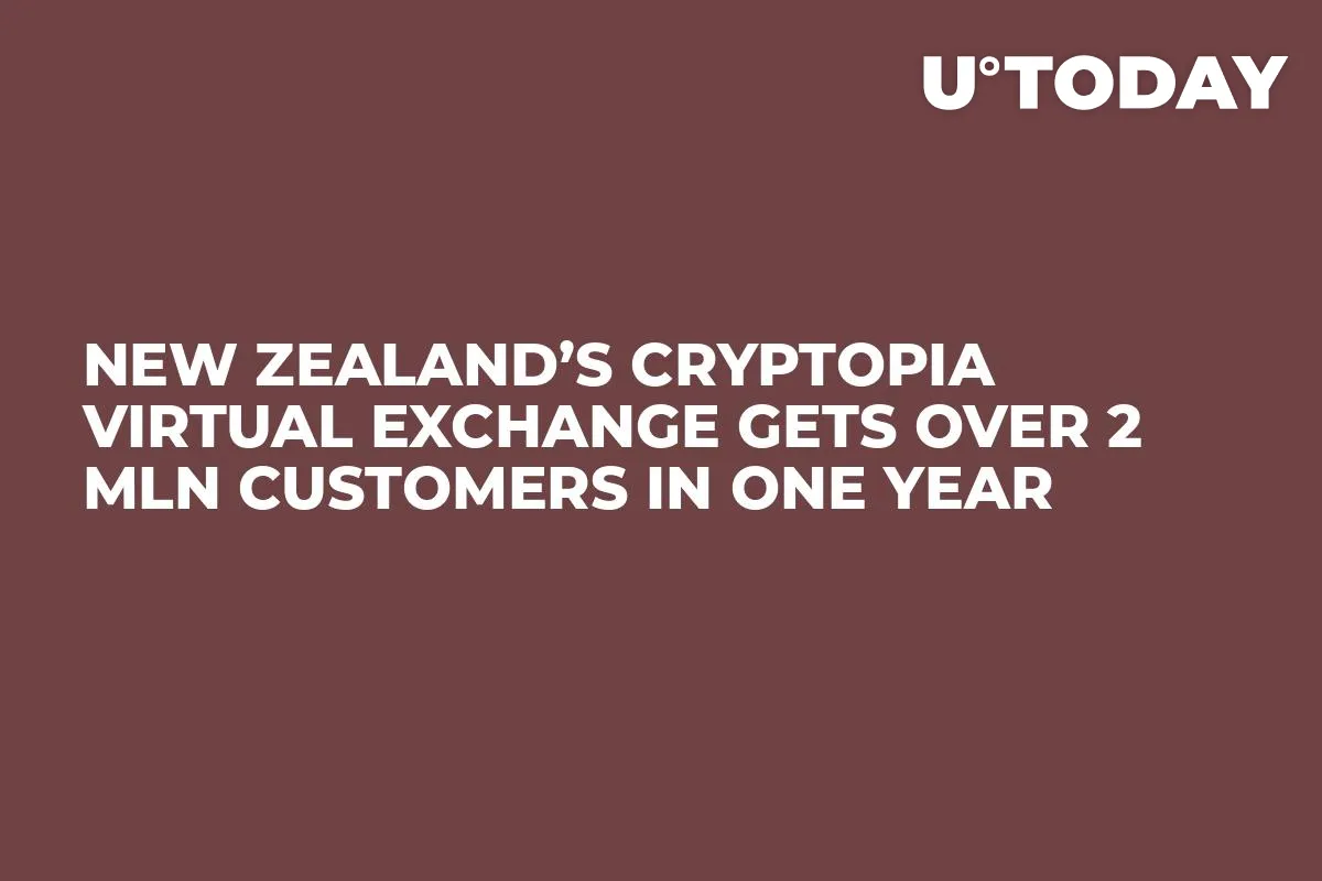 New Zealand’s Cryptopia Virtual Exchange Gets Over 2 Mln Customers in One Year