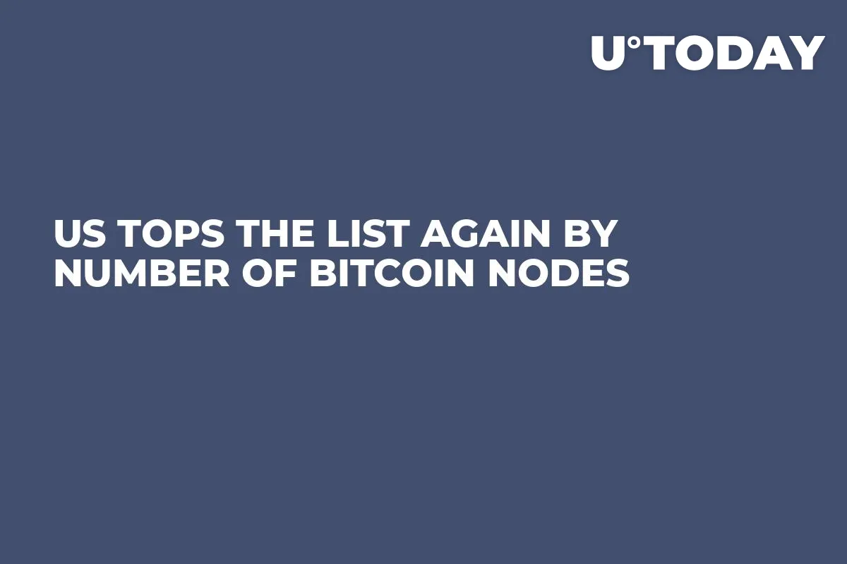 US Tops the List Again by Number of Bitcoin Nodes