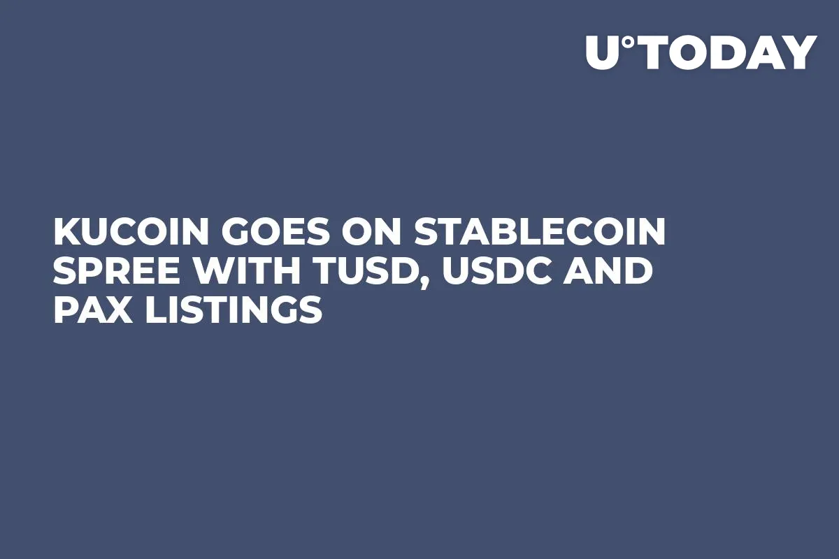 KuCoin Goes on Stablecoin Spree With TUSD, USDC and PAX Listings 