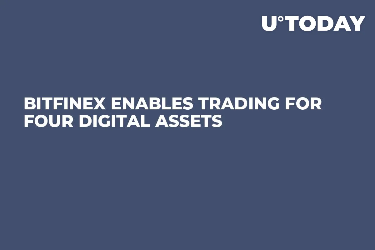Bitfinex Enables Trading For Four Digital Assets