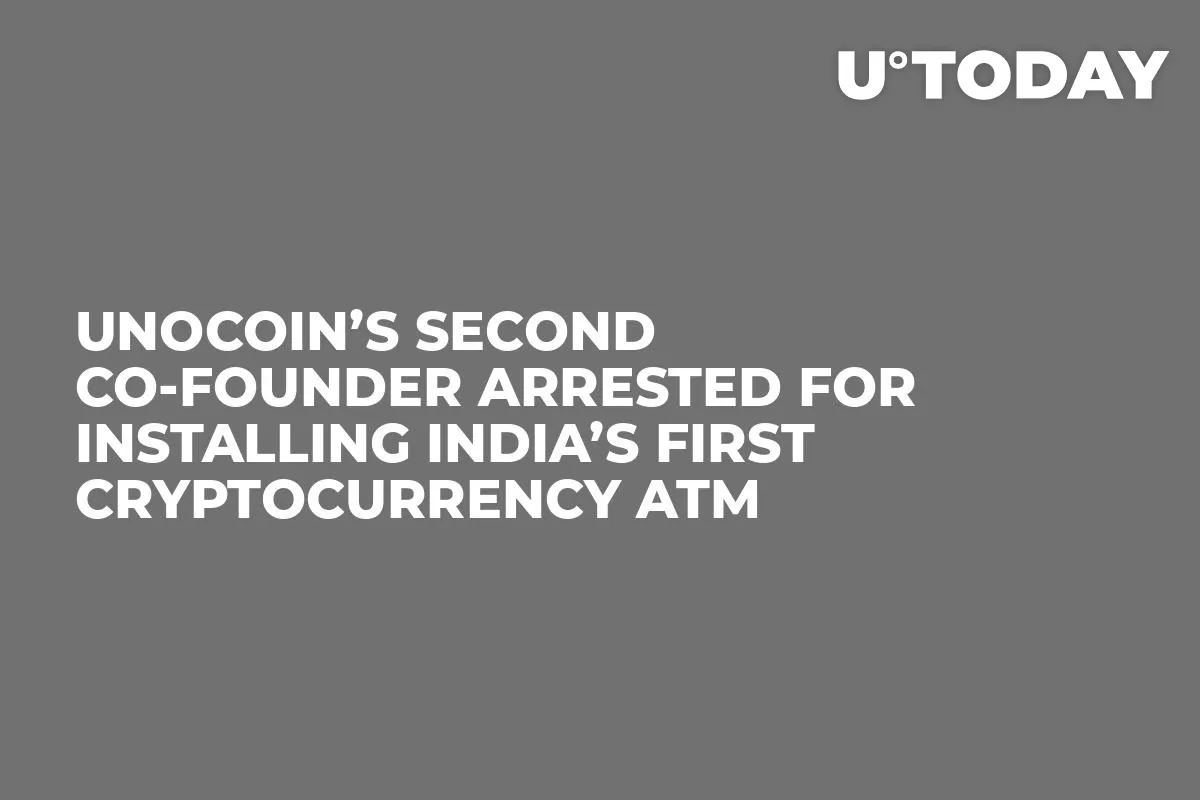 Unocoin’s Second Co-founder Arrested For Installing India’s First Cryptocurrency ATM 