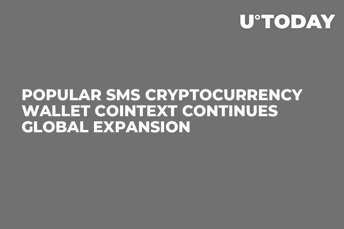 Popular SMS Cryptocurrency Wallet CoinText Continues Global Expansion