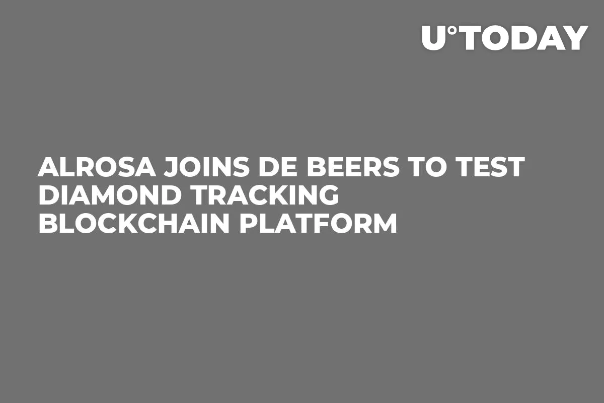 Alrosa Joins De Beers To Test Diamond Tracking Blockchain Platform