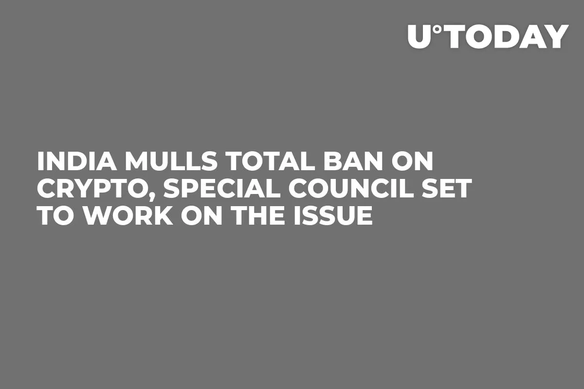 India Mulls Total Ban on Crypto, Special Council Set to Work on the Issue