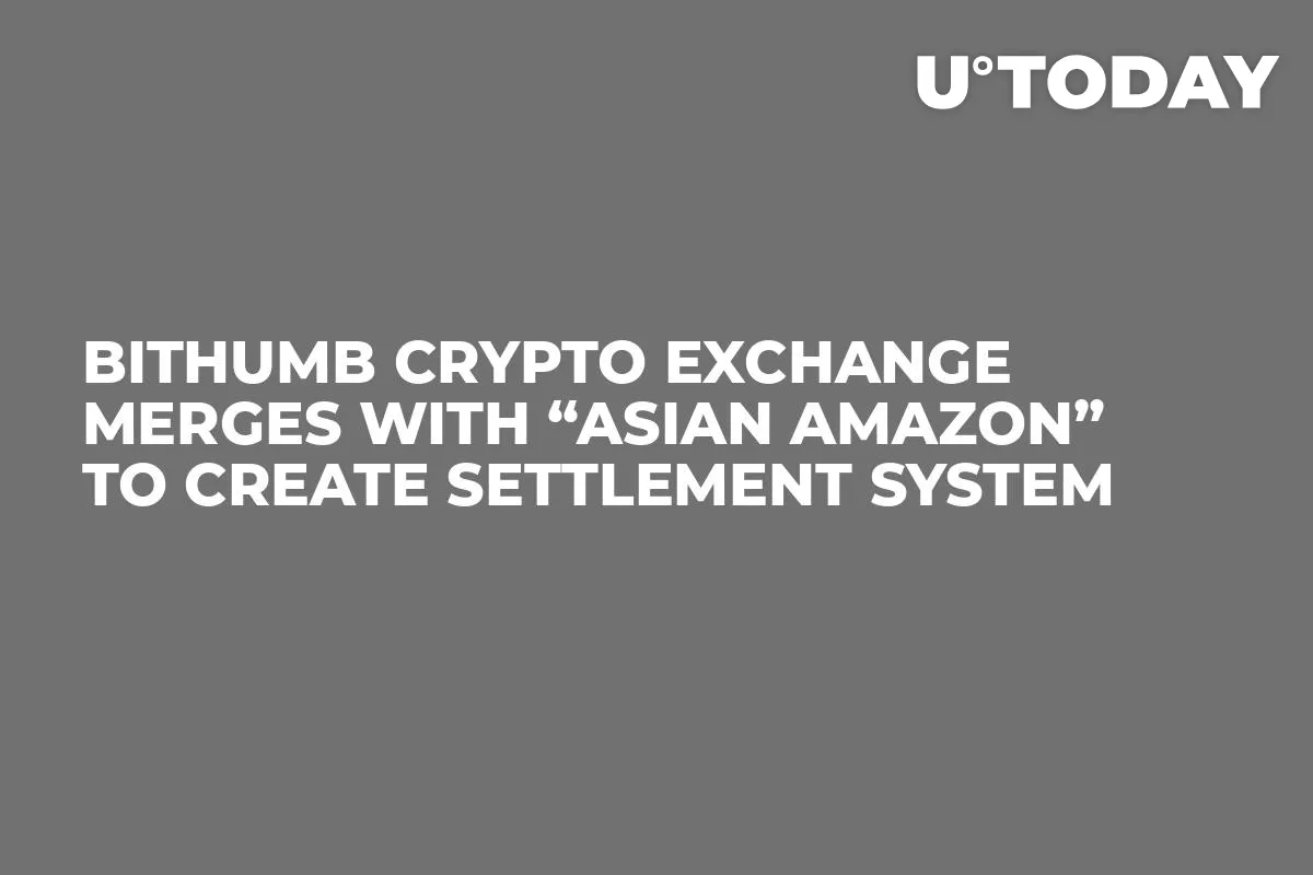 Bithumb Crypto Exchange Merges with “Asian Amazon” to Create Settlement System