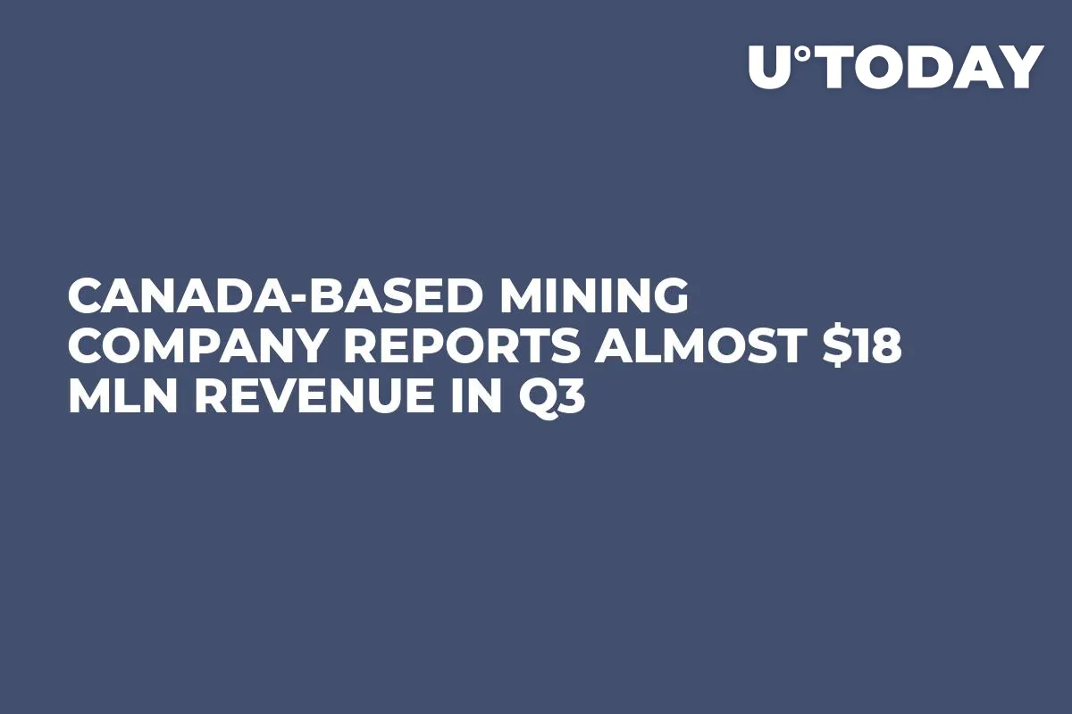 Canada-Based Mining Company Reports Almost $18 Mln Revenue in Q3