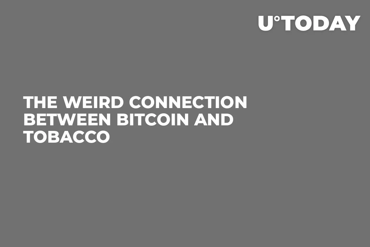 The Weird Connection Between Bitcoin and Tobacco