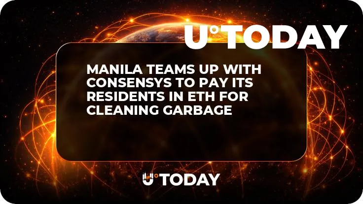 Manila Teams Up with ConsenSys to Pay Its Residents in ETH for Cleaning Garbage 