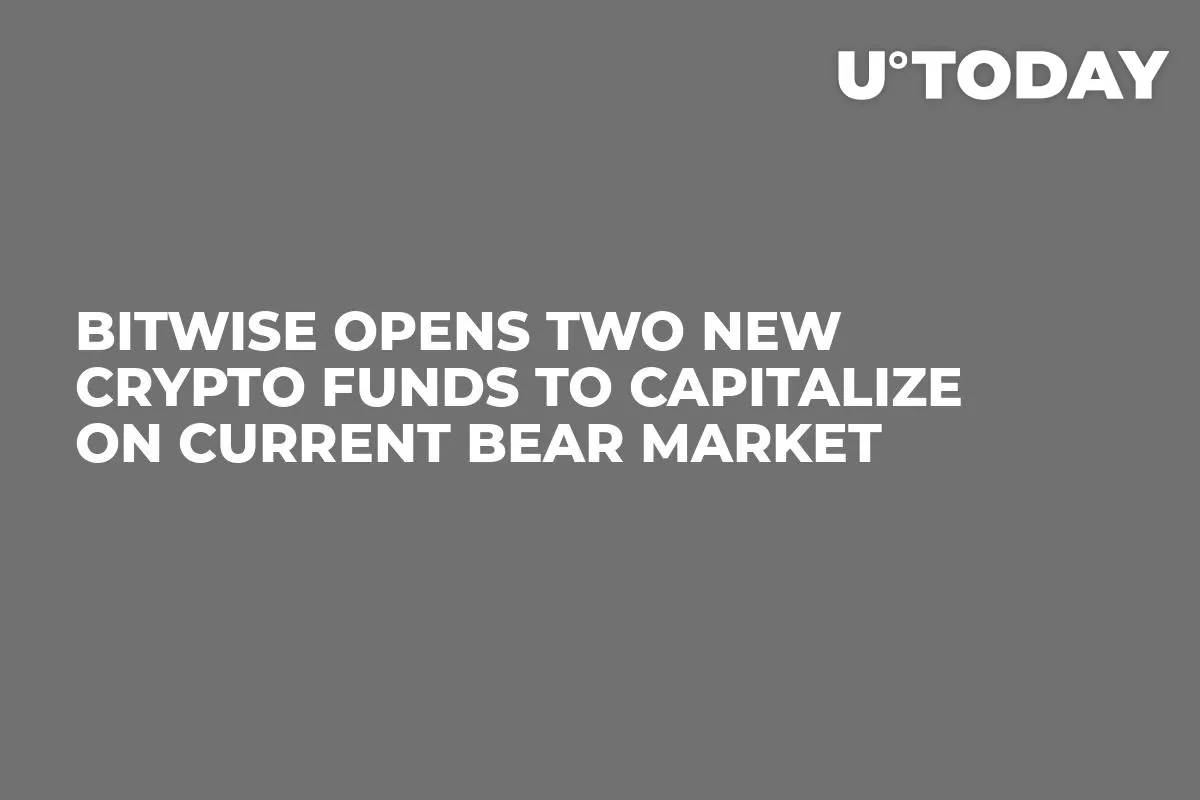 Bitwise Opens Two New Crypto Funds to Capitalize on Current Bear Market 