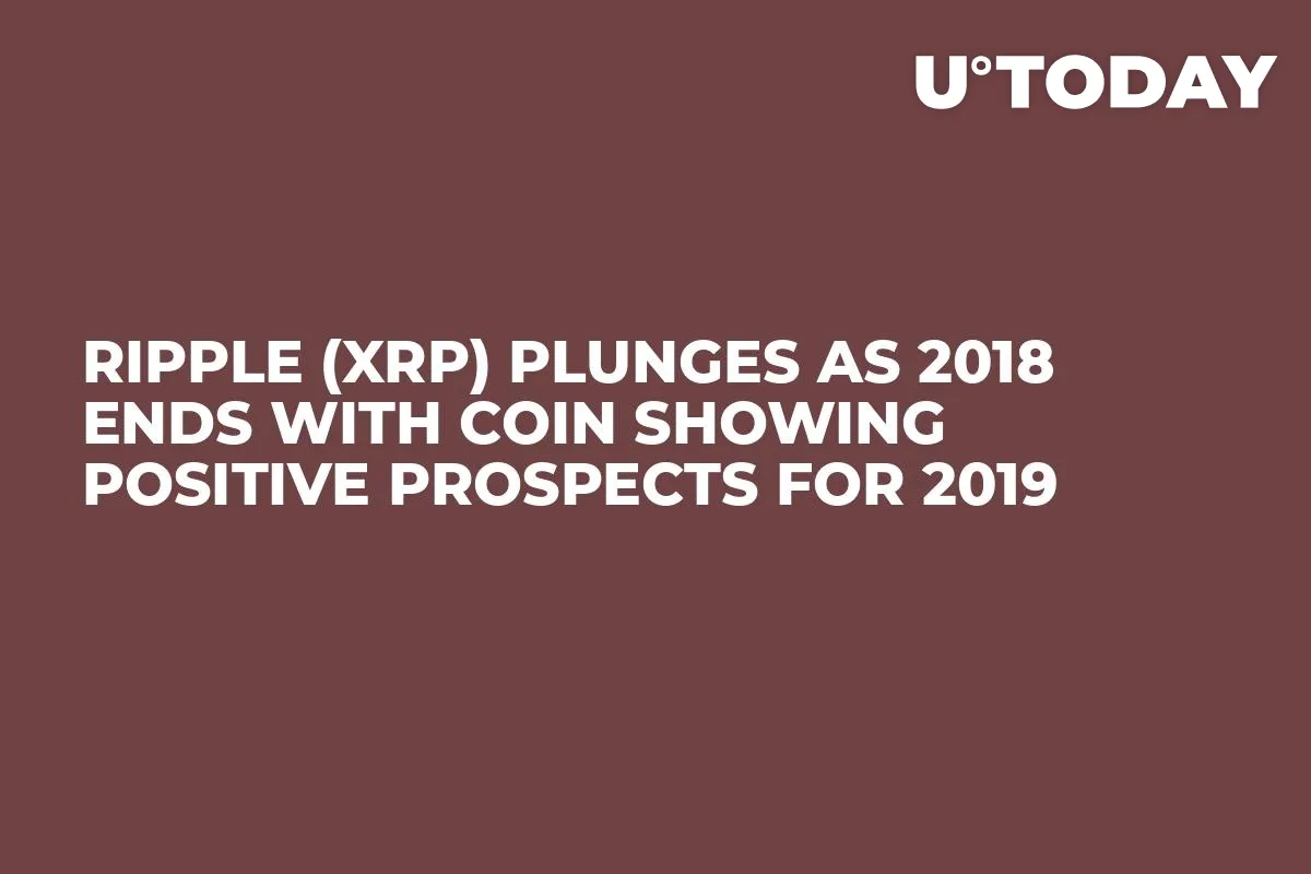 Ripple (XRP) Plunges as 2018 Ends with Coin Showing Positive Prospects for 2019