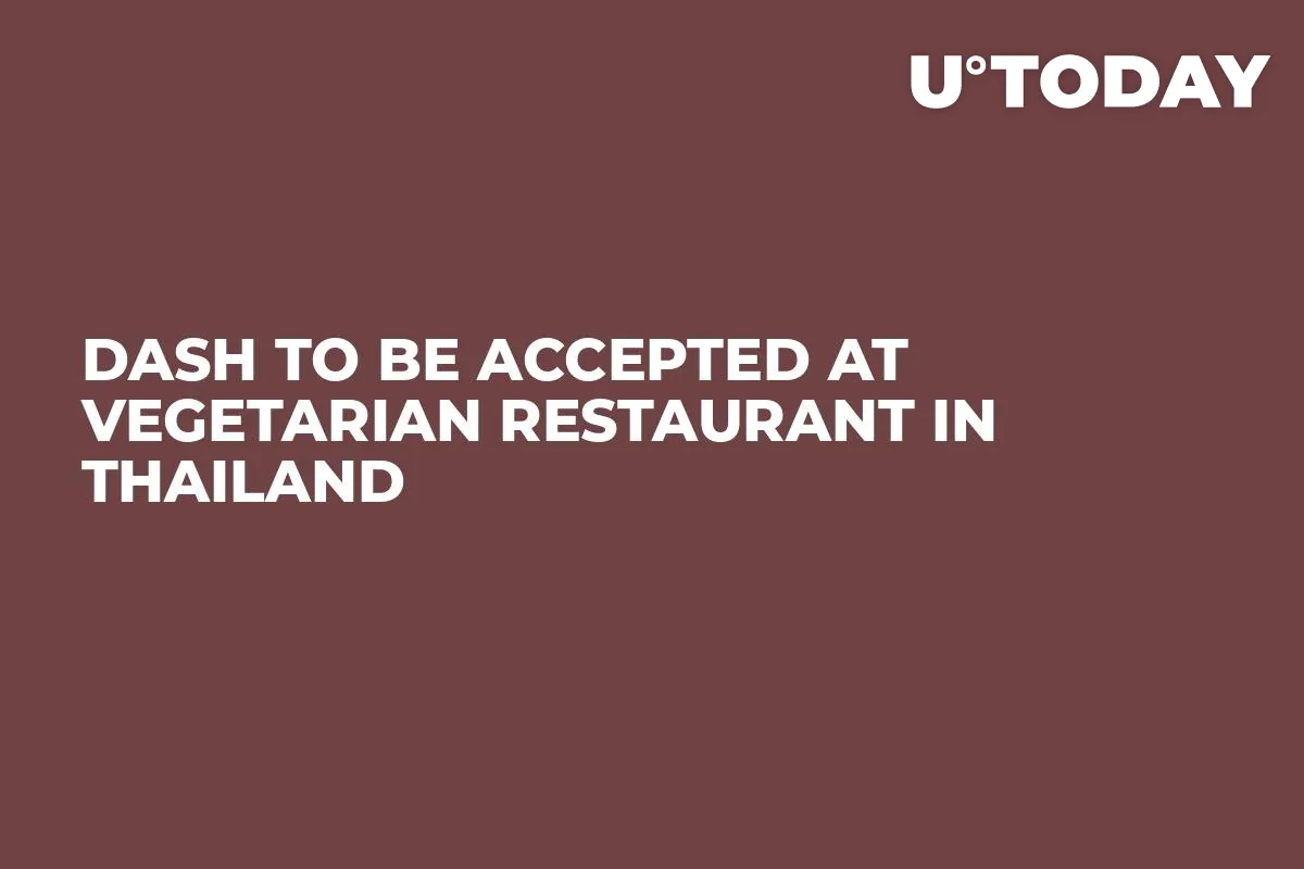 Dash to Be Accepted at Vegetarian Restaurant in Thailand 