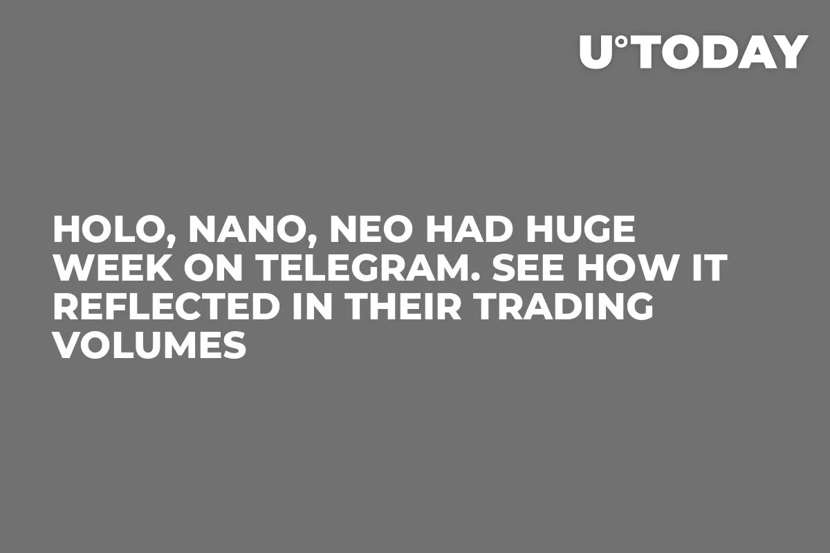 Holo, NANO, NEO Had Huge Week on Telegram. See How It Reflected in Their Trading Volumes
