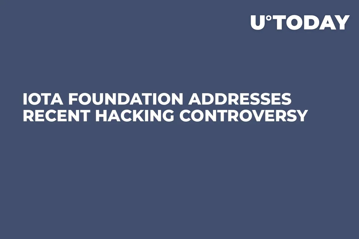 IOTA Foundation Addresses Recent Hacking Controversy