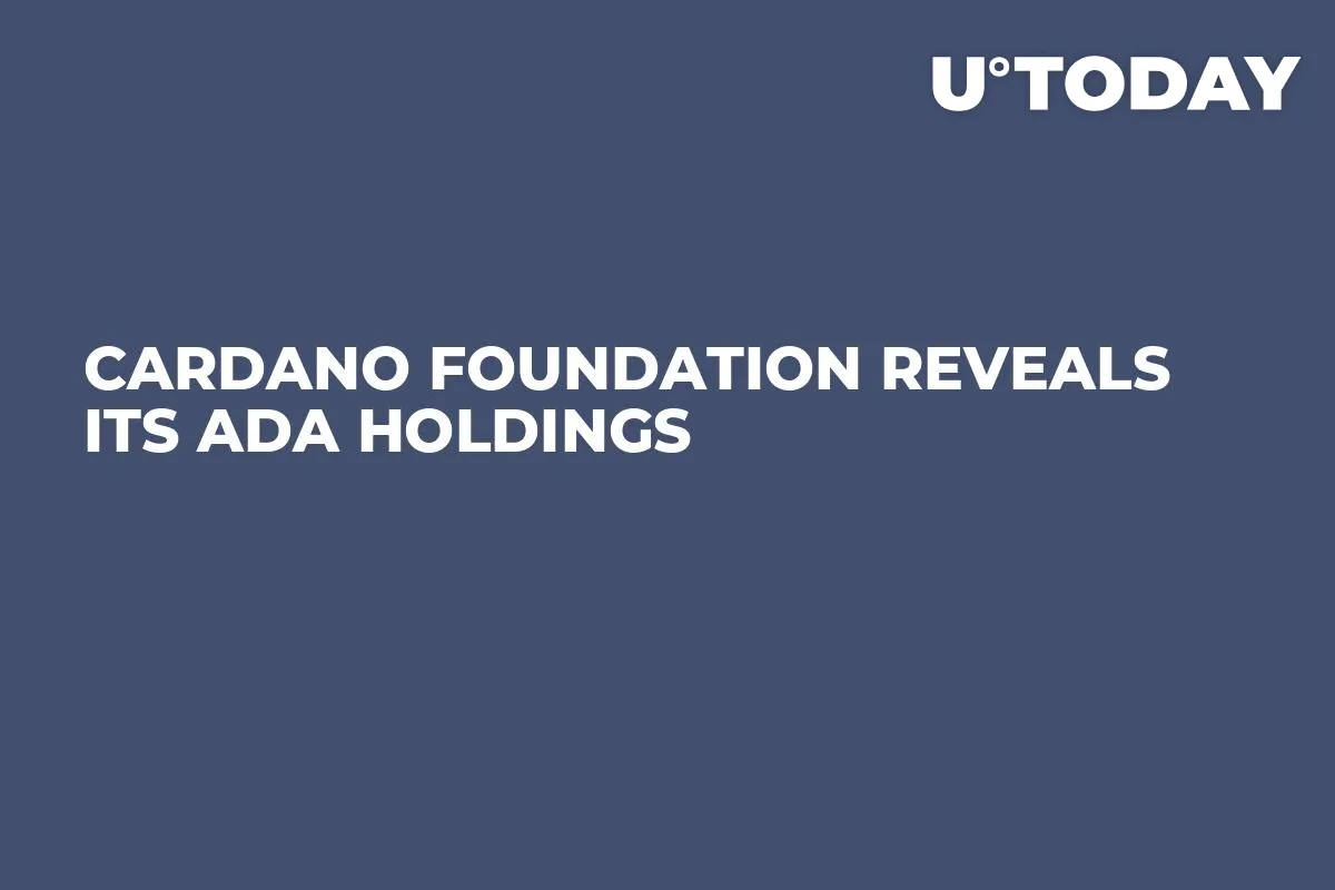 Cardano Foundation Reveals Its ADA Holdings   