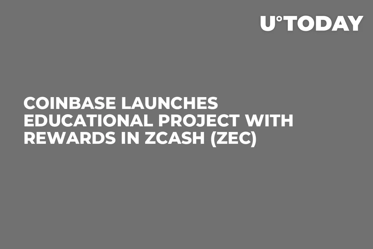 Coinbase Launches Educational Project with Rewards in Zcash (ZEC)