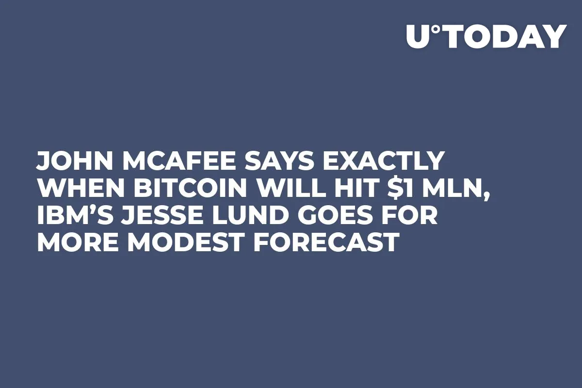 John McAfee Says Exactly When Bitcoin Will Hit $1 Mln, IBM’s Jesse Lund Goes for More Modest Forecast