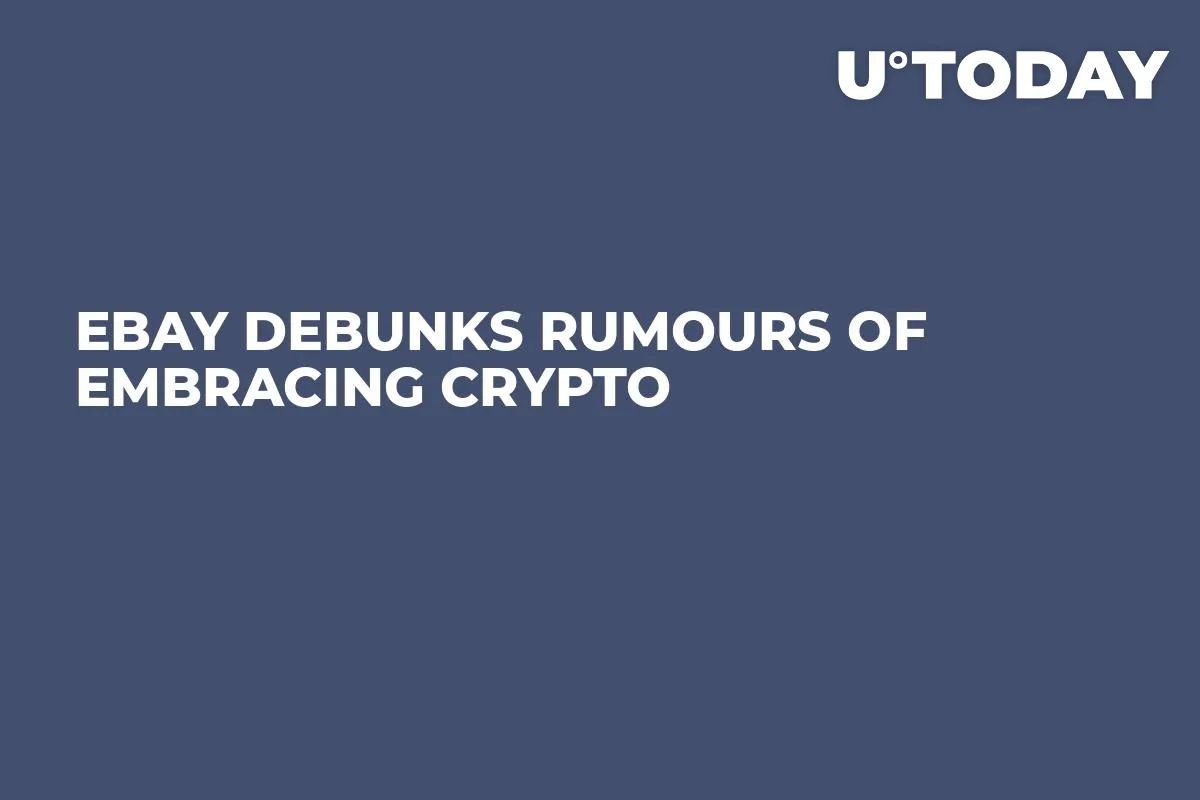 eBay Debunks Rumours of Embracing Crypto