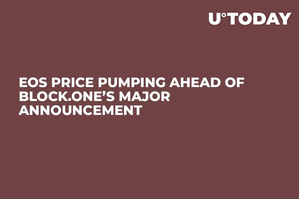EOS Price Pumping Ahead of Block.One’s Major Announcement