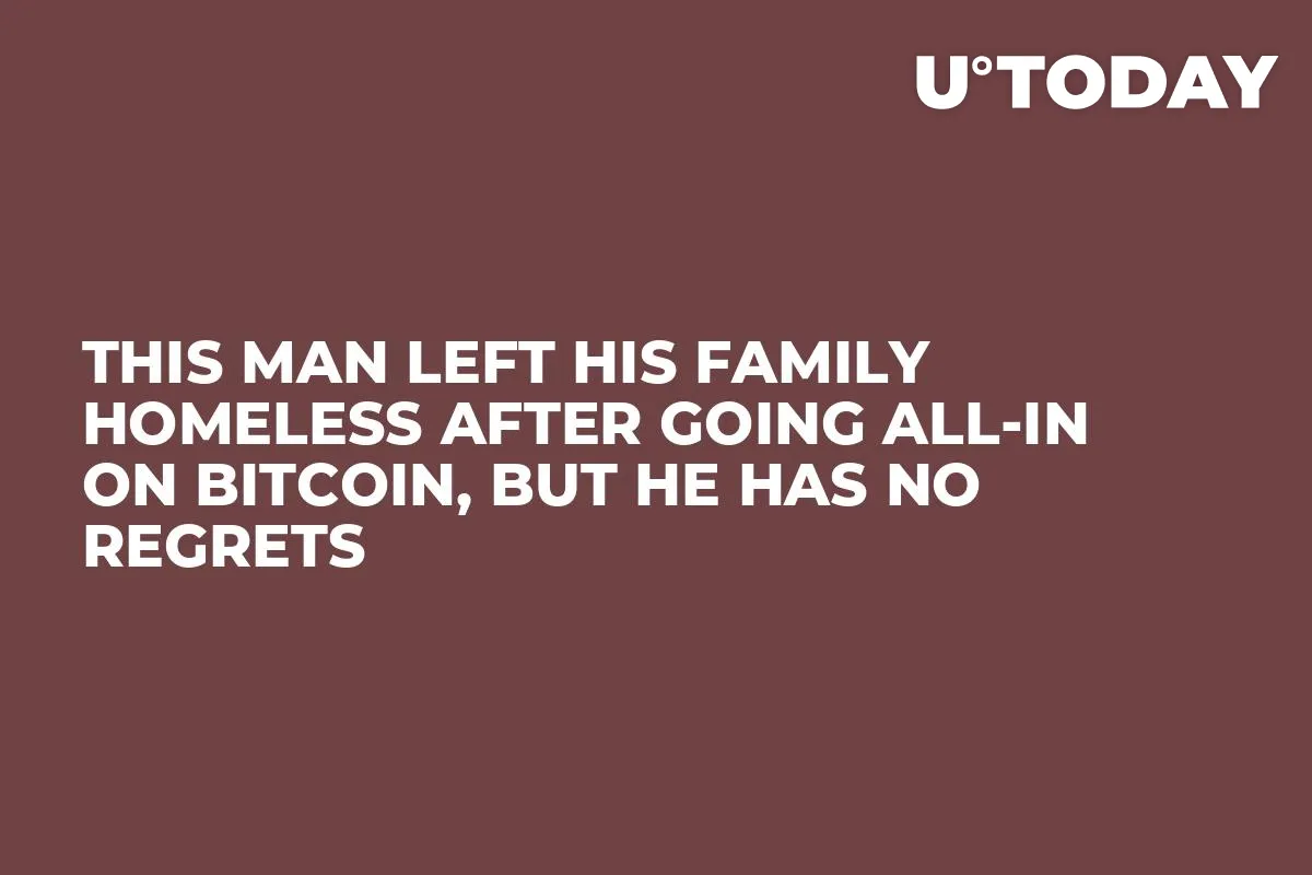 This Man Left His Family Homeless After Going All-In on Bitcoin, but He Has No Regrets