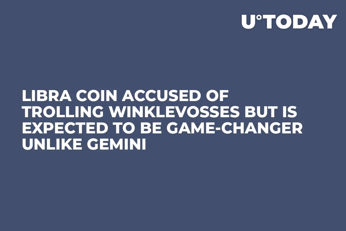 Libra Coin Accused of Trolling Winklevosses But Is Expected to Be Game-Changer Unlike Gemini