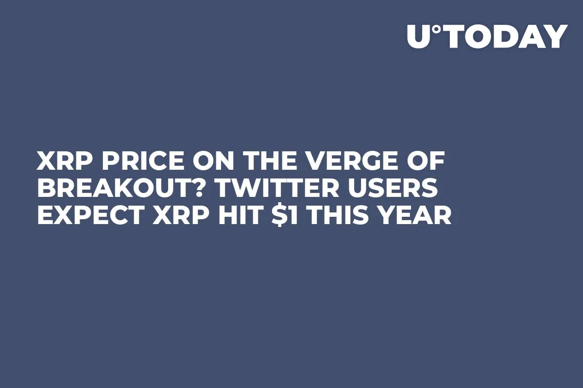 XRP Price On The Verge Of Breakout? Twitter Users Expect XRP Hit $1 This Year