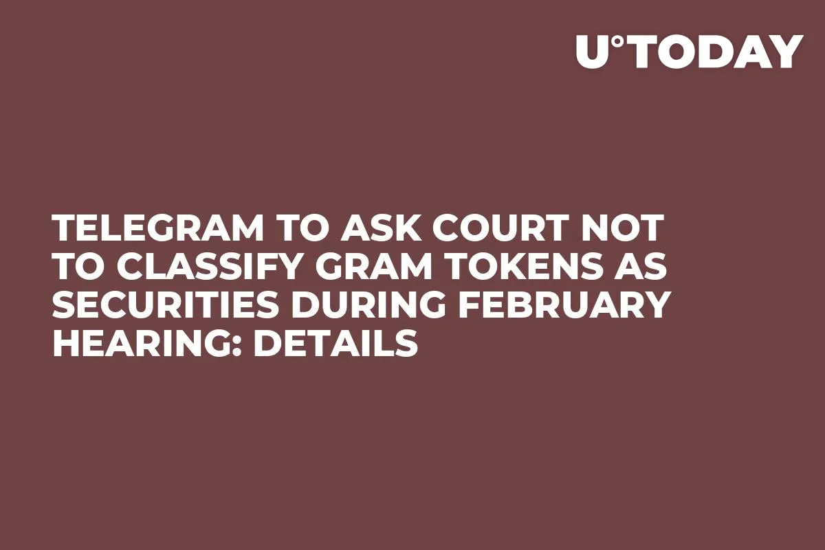 Telegram to Ask Court Not to Classify Gram Tokens as Securities During February Hearing: Details