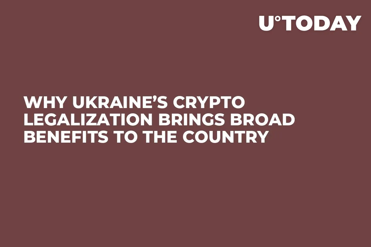Why Ukraine’s Crypto Legalization Brings Broad Benefits to the Country