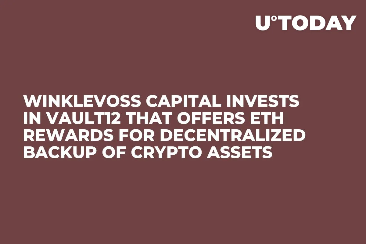 Winklevoss Capital Invests in Vault12 That Offers ETH Rewards for Decentralized Backup of Crypto Assets 