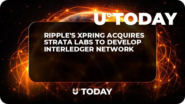 Ripple's Xpring Acquires Strata Labs to Develop Interledger Network