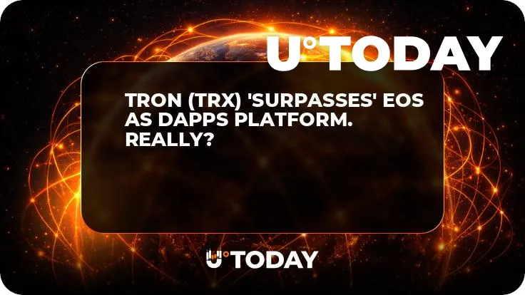 TRON (TRX) 'Surpasses' EOS as dApps Platform. Really?