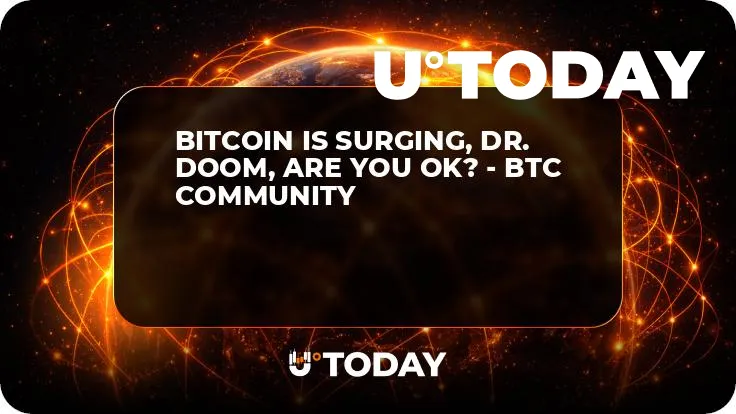 Bitcoin is Surging, Dr. Doom, Are You OK? - BTC Community