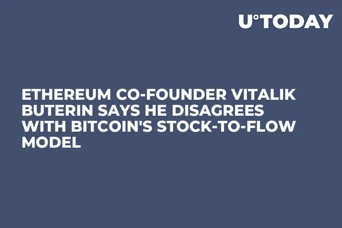 Ethereum Co-Founder Vitalik Buterin Says He Disagrees with Bitcoin's Stock-to-Flow Model