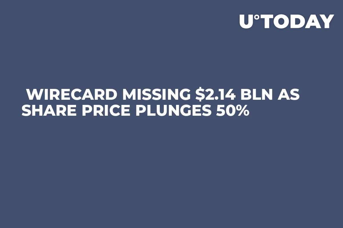  Wirecard Missing $2.14 Bln As Share Price Plunges 50%