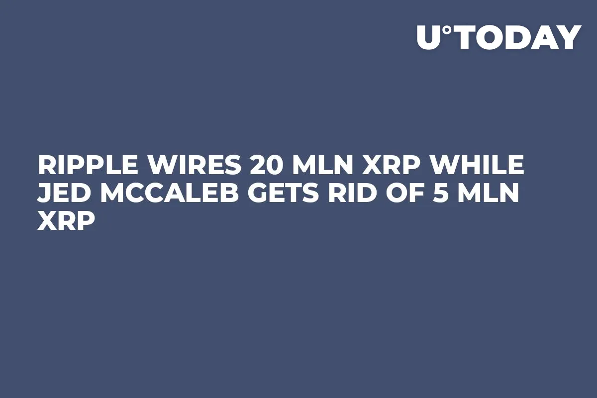 Ripple Wires 20 Mln XRP While Jed McCaleb Gets Rid of 5 Mln XRP