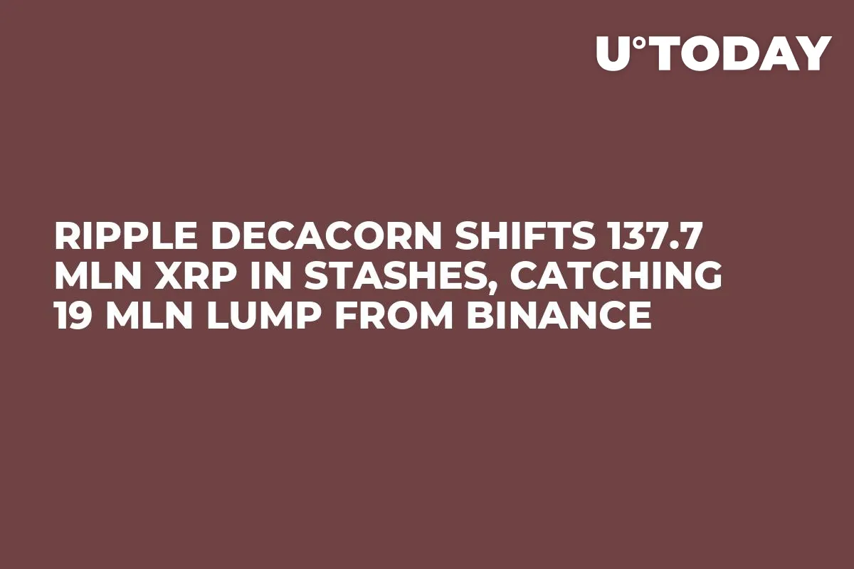 Ripple Decacorn Shifts 137.7 Mln XRP in Stashes, Catching 19 Mln Lump from Binance