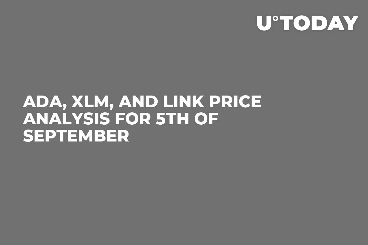 ADA, XLM, and LINK Price Analysis for 5th of September