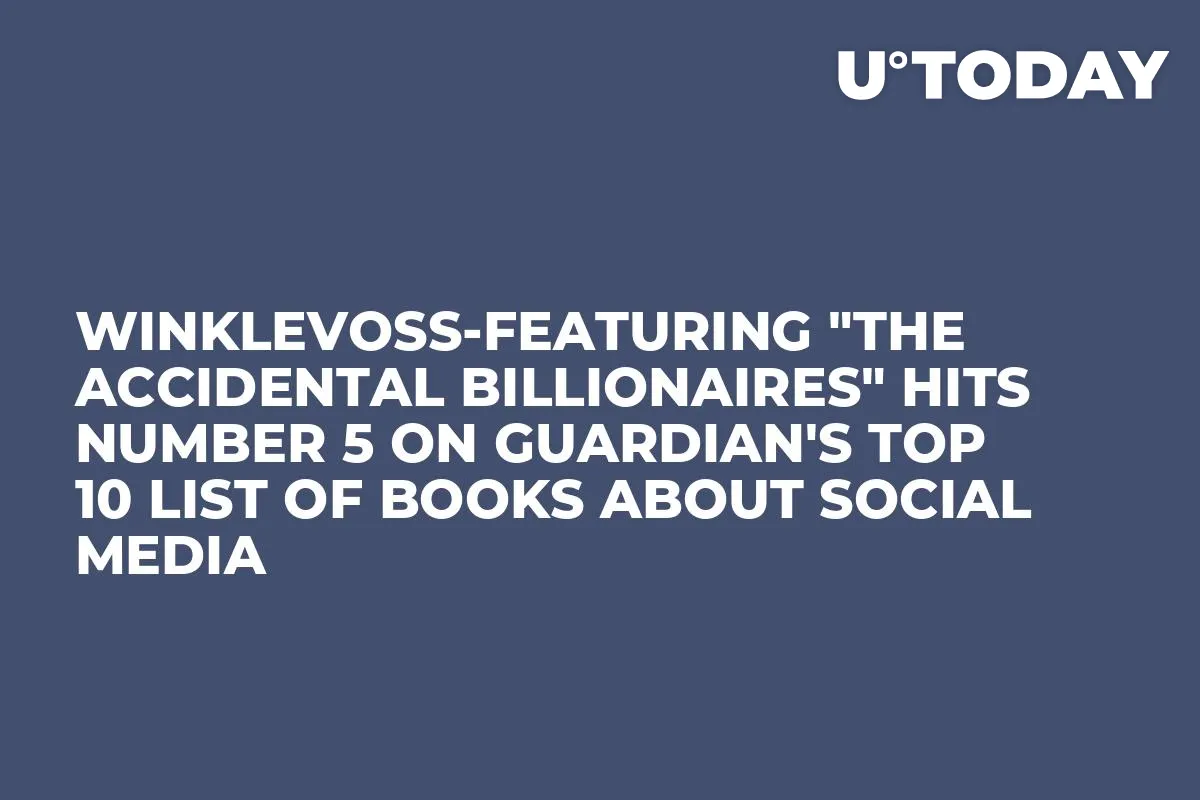 Winklevoss-Featuring "The Accidental Billionaires" Hits Number 5 on Guardian's Top 10 List of Books About Social Media