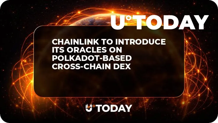 Chainlink to Introduce Its Oracles on Polkadot-Based Cross-Chain DEX