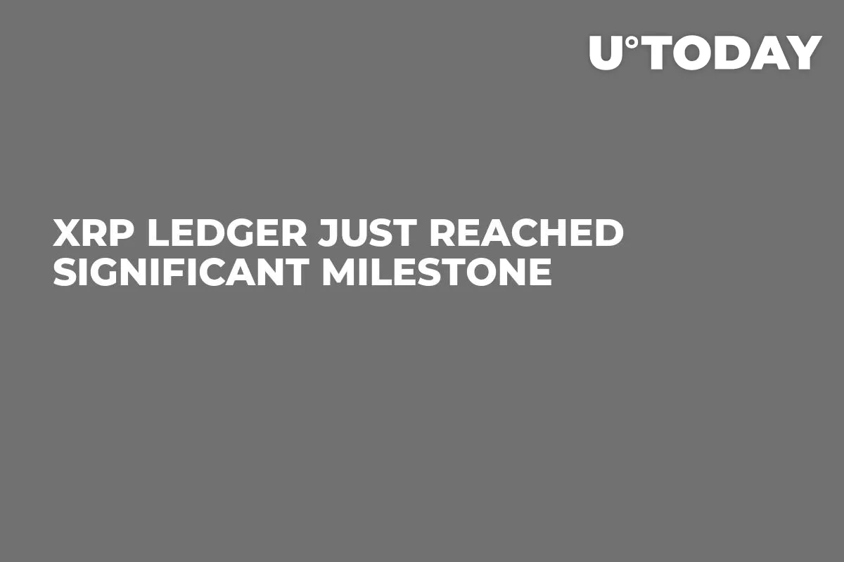 XRP Ledger Just Reached Significant Milestone 